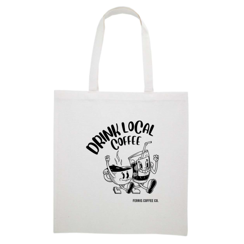 FerrisCoffee - Midweight Recycled Tote Bag - Drink Local Coffee Tote