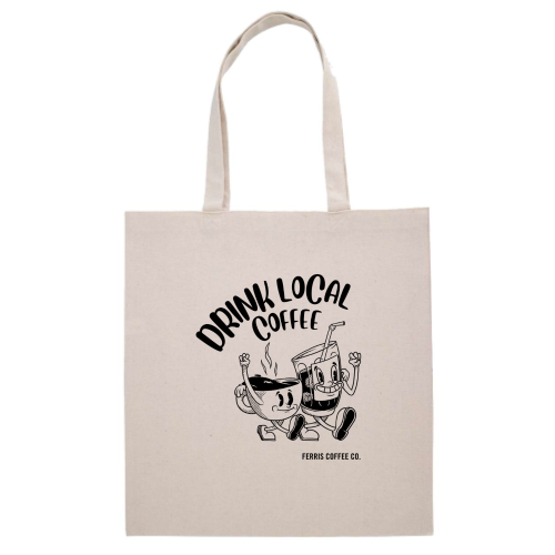 FerrisCoffee - Midweight Recycled Tote Bag - Drink Local Coffee Tote