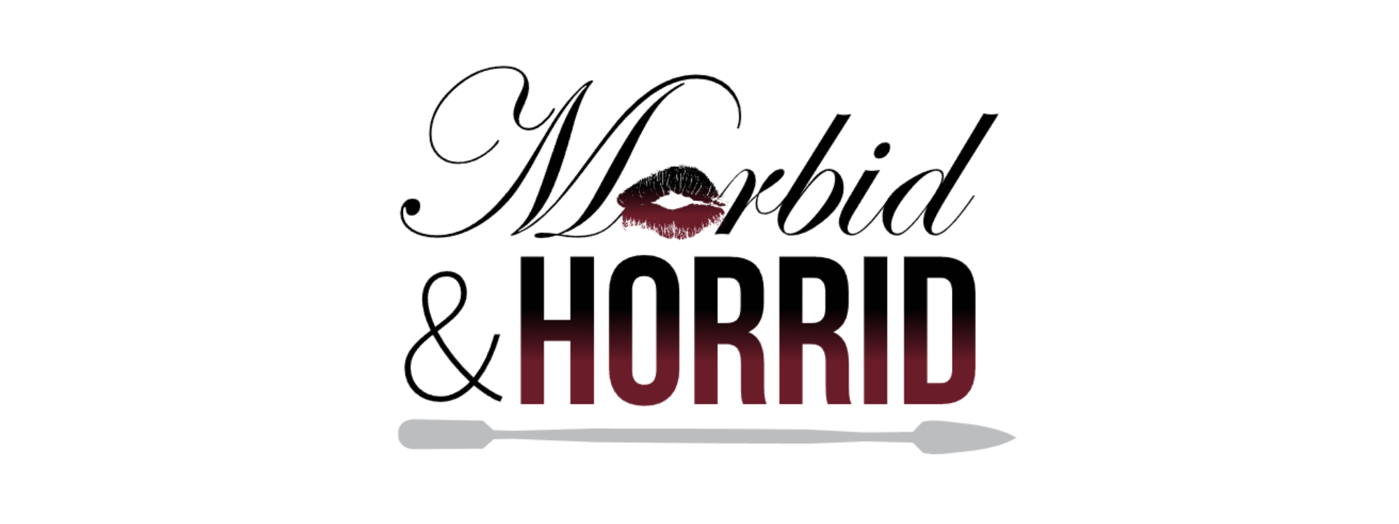 MorbidAndHorrid