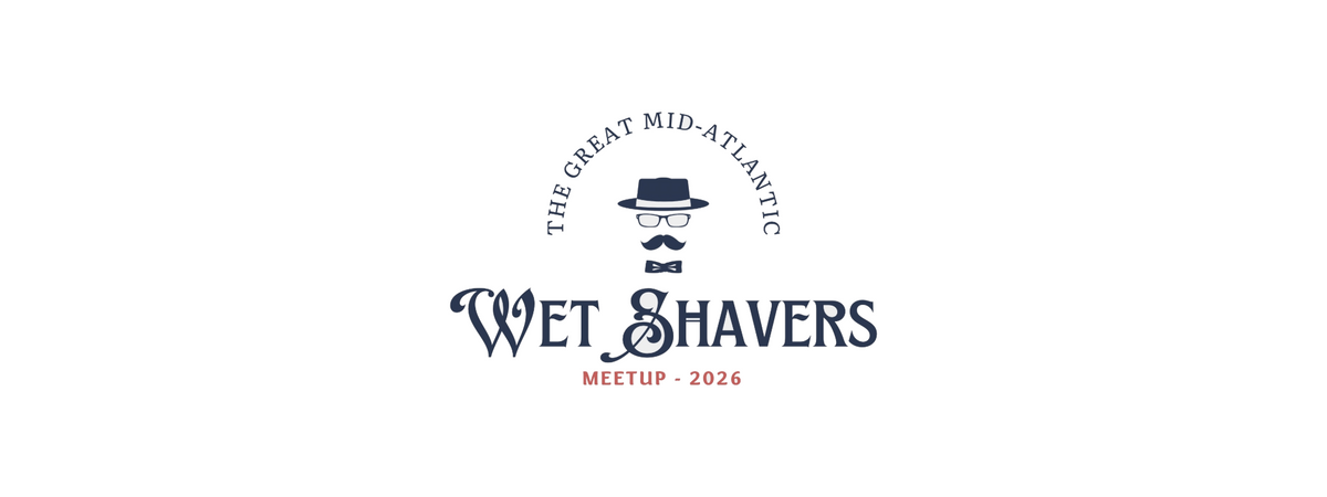 The Great Mid-Atlantic Wet Shavers Meetup