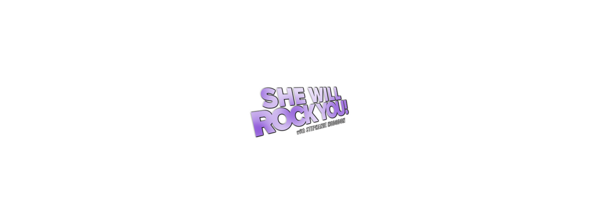 She Will Rock You