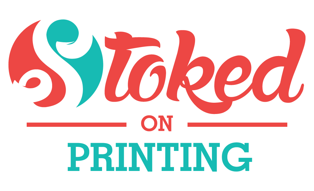 Stoked On Printing