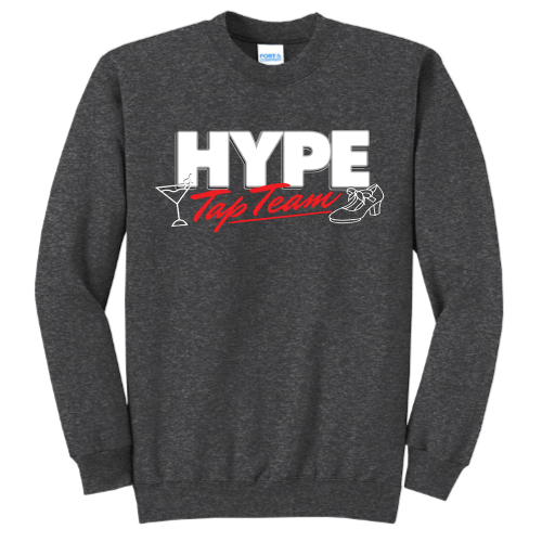 Hype Tap Team - Port & Company Classic Crewneck Sweatshirt - v1