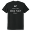 DogHop -Next Level - v1 This Is My Dog Hair Shirt