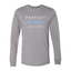 Perfect Harmony Health Unisex Longsleeve T Shirt