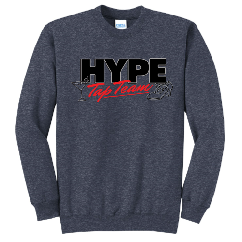 Hype Tap Team - Port & Company Classic Crewneck Sweatshirt - v2