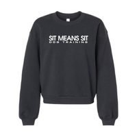 Sit Means Sit - American Apparel ReFlex Women's Fleece Crewneck Sweatshirt