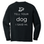 DogHop -Long Sleeve Pocket T-Shirt - Tell Your Dog I Said Hi