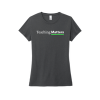 TeachingMatters - District Made Ladies Perfect Tri Crew Tee