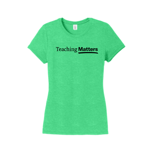 TeachingMatters - District Made Ladies Perfect Tri Crew Tee