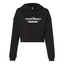 Your Home Sold Guaranteed Realty - Independent Trading Women's Crop Hoodie